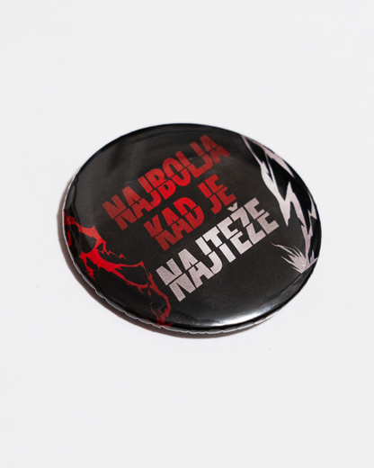 Badge "Najbolja kad je najteže"